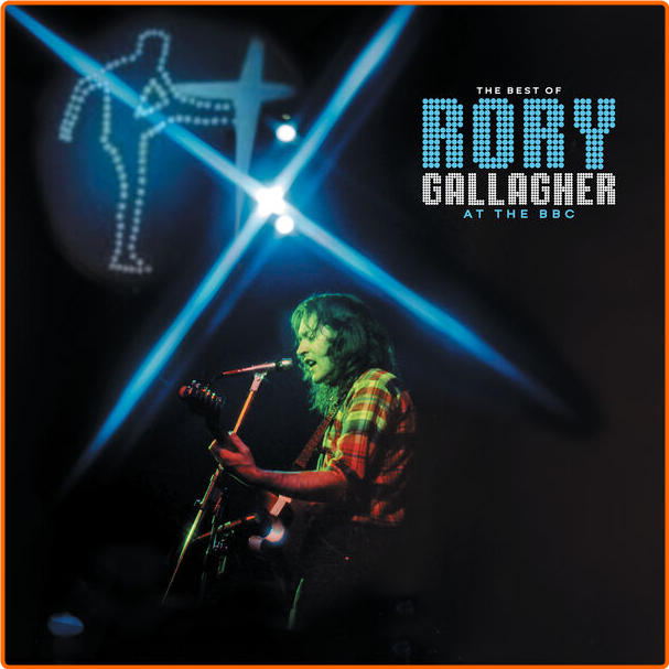 Rory Gallagher The Best Of Rory Gallagher At The BBC (2024) 16Bit 44 1kHz [FLAC] 1GTBMrcW_o