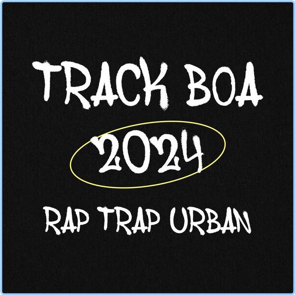 Various Artists - Track Boa (2024) - Rap Trap Urban (2024) [320 Kbps] 8S8z2sxC_o