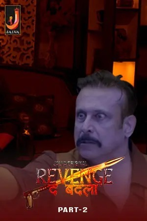 Revenge The Badla 2024 Hindi Season 01 Part 02 Jalva WEB Series 720p HDRip Download