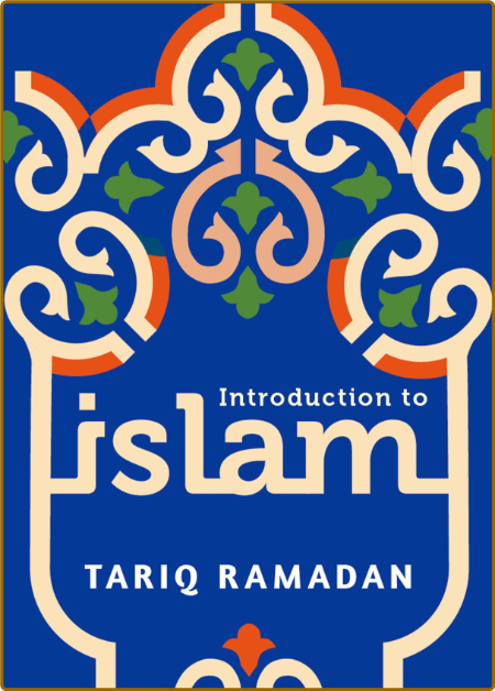 Introduction to Islam by Tariq Ramadan L3sbLkHy_o