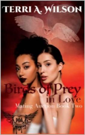 Birds of Prey in Love  Paranorm - Terri A  Wilson