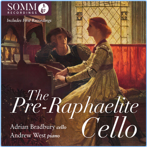 Adrian Bradbury The Pre Raphaelite Cello (2024) 24Bit 192kHz [FLAC] FBPpOjW4_o