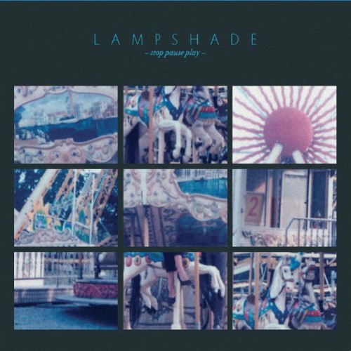 Lampshade - Stop Pause Play - 2008