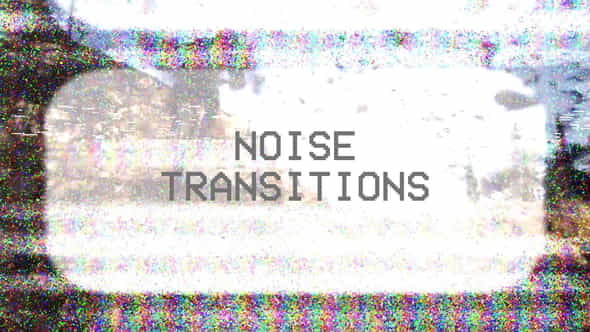 Noise Transitions - VideoHive 21852884