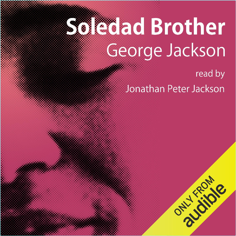 Soledad Brother – (George Jackson)