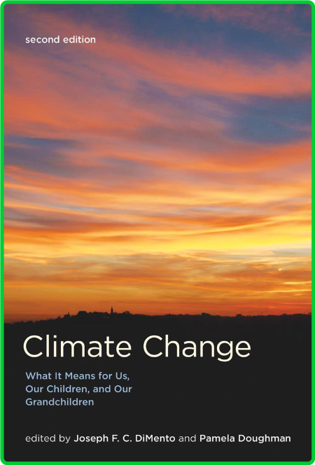 Climate Change, 2nd Edition by Joseph F C  DiMento