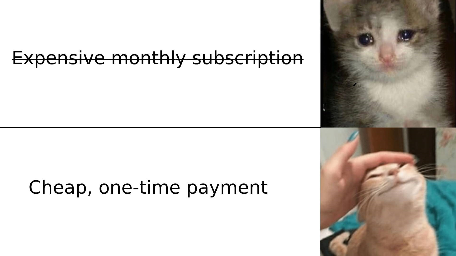 Cheap, one-time payment