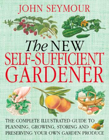 The New Self-Sufficient Gardener