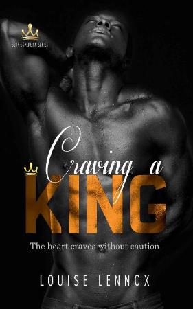 Craving a King  An African Roya - Louise Lennox