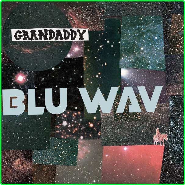 Grandaddy Blu Wav (2024) 24Bit 96kHz [FLAC] 8MURyoCL_o