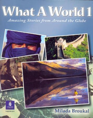 What a World 1 - Amazing Stories from Around the Globe