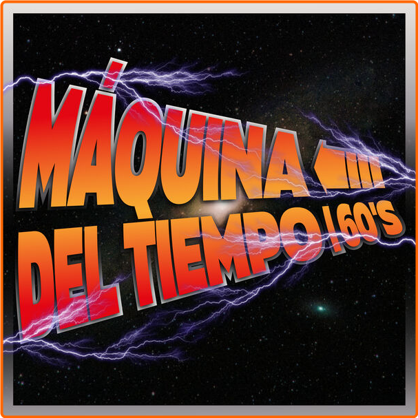 Various Artists - Maquina Del Tiempo 60's (2024) [320 Kbps] GI4cFCXs_o