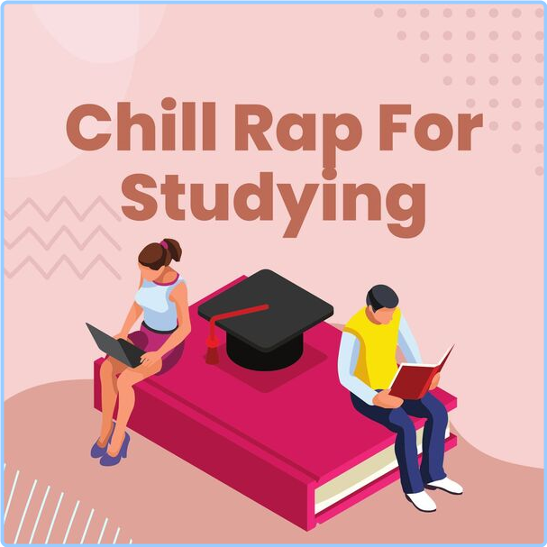 Various Artists - Chill Rap For Studying (2024) [320 Kbps] AqOlWHyd_o