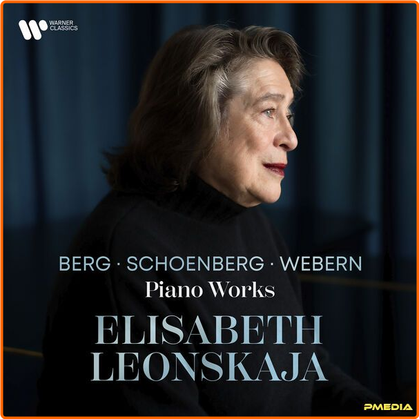 Elisabeth Leonskaja Berg Schoenberg & Webern Piano Works (2024) 24Bit 96kHz [FLAC] PL8pCfoe_o