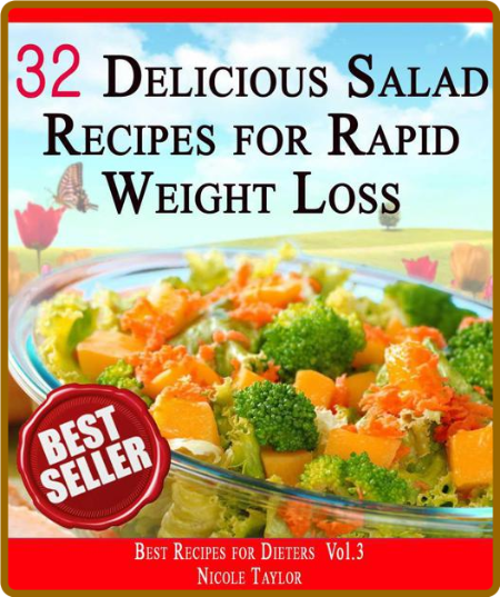 32 Amazing Salad Recipes For Rapid Weight Loss 32 tiny Steps To Slim Sexy Body Nic...