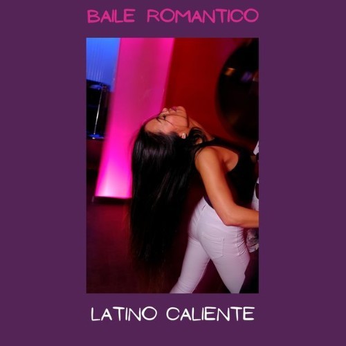 Latino Caliente - Baile Romantico - 2022