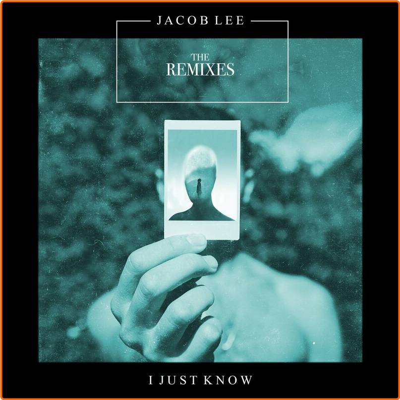 Jacob Lee (2016) I Just Know The Remixes YiFUdcRj_o