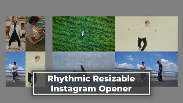 Rhythmic Resizable Instagram Opener - VideoHive 50745976