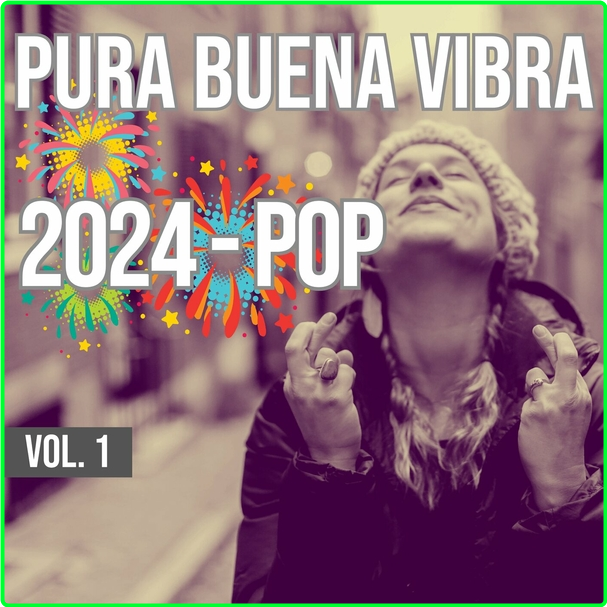 VA Pura Buena Vibra (2024) Pop Vol 1 WEB [320 Kbps] 3AjLrCUk_o