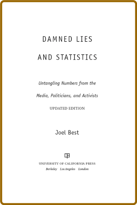 Damned Lies and Statistics by Joel Best