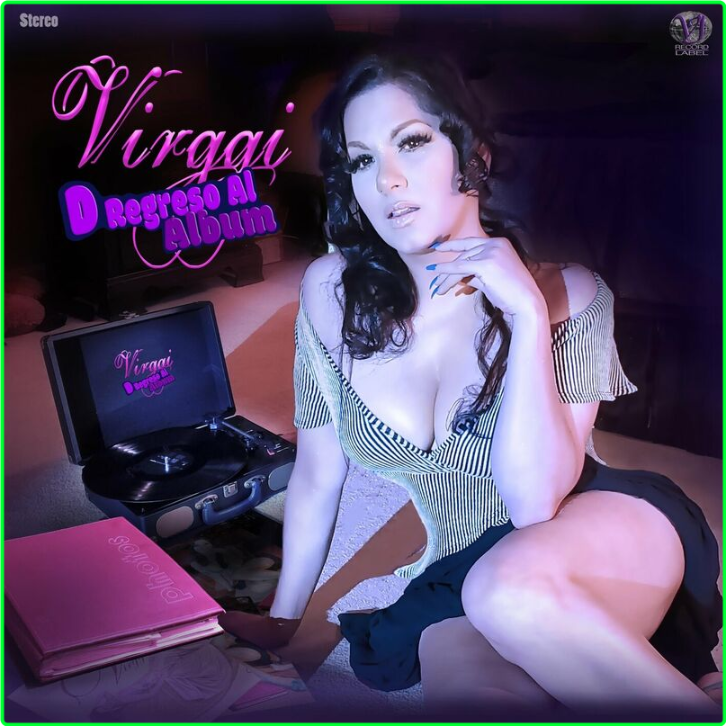 Virggi López Virggi D Regreso Al Álbum (2024) WEB [FLAC] 16BITS 44 1KHZ XuJuBwy8_o