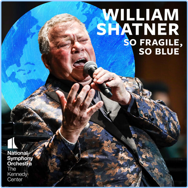 William Shatner So Fragile So Blue (2024) 24Bit 192kHz [FLAC] SXIe7T4B_o