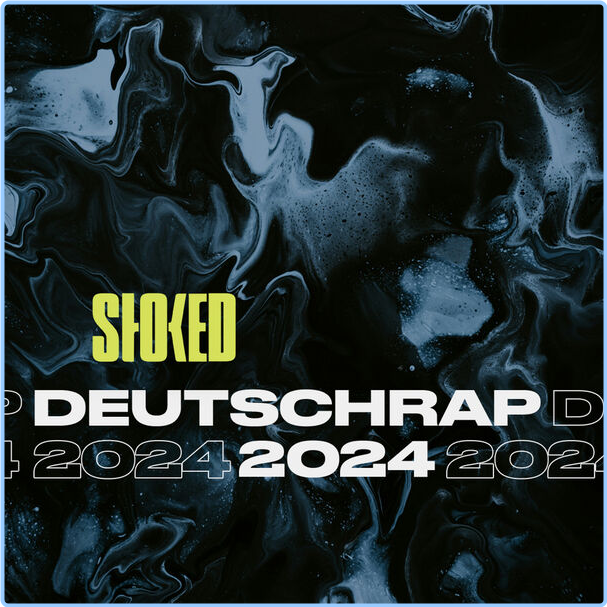 Various Artists - Deutschrap (2024) By STOKED (2024) [320 Kbps] SmQroNXA_o