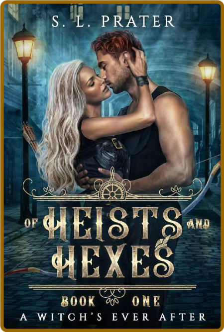 Of Heists and Hexes (A Witch's Ever After)  FhgqMOSl_o