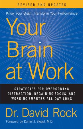 Your Brain at Work, Revised & Updated By David Rock
