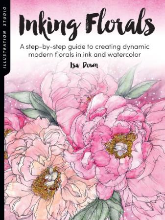 Illustration Studio   Inking Florals   A step by step guide to creating dynamic mo...