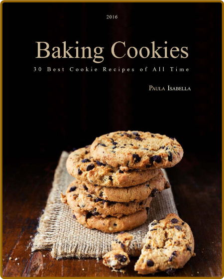 Baking Cookies 30 Best Cookie Recipes of All Time JuuHSsPL_o