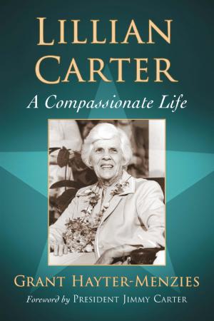 Lillian Carter A Compassionate Life