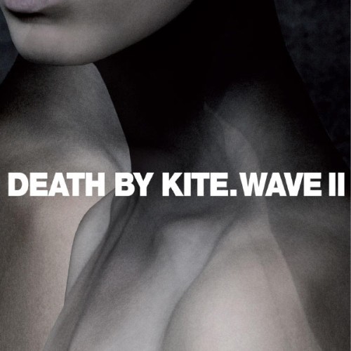 Death By Kite - Wave II - 2009