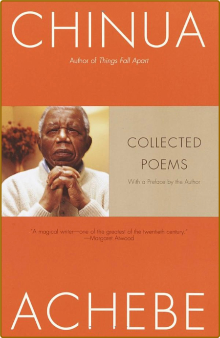 Achebe, Chinua - Collected Poems (Anchor, 2004)
