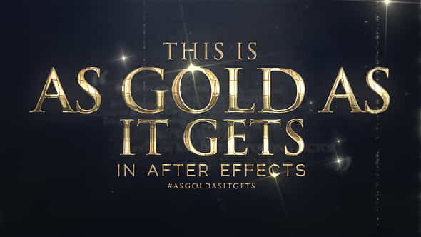 As Gold As It Gets - VideoHive 18142844