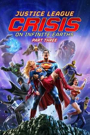 Justice League: Crisis on Infinite Earths Part Three 2024 720p 1080p WEBRip