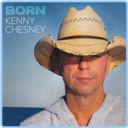 Kenny Chesney Born (2024) [FLAC] 88 IL0RRXU8_o