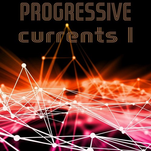 VA - Progressive Currents Vol 1 (2019)