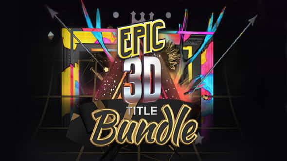 Epic 3D Title Bundle - VideoHive 13794719