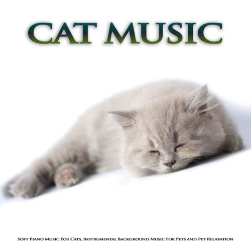 Cat Music - Cat Music Soft Piano Music For Cats, Instrumental Background Music For Pets and Pet R...