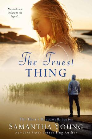The Truest Thing  Hart's Boardwalk  4 - Samantha Young