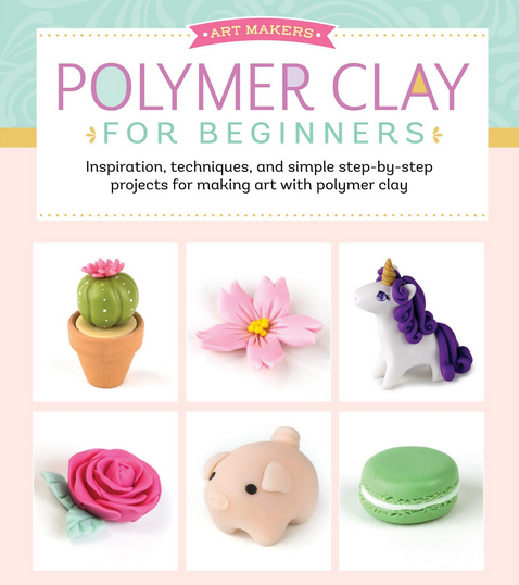 Art Makers: Polymer Clay for Beginners: Inspiration, techniques, and simple step-by-step projects for making art... OyrdN0ez_o