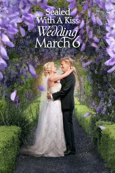 Sealed With a Kiss Wedding March 6 2021 1080p AMZN WEB-DL DDP 2 0 H 264-EDGE2020