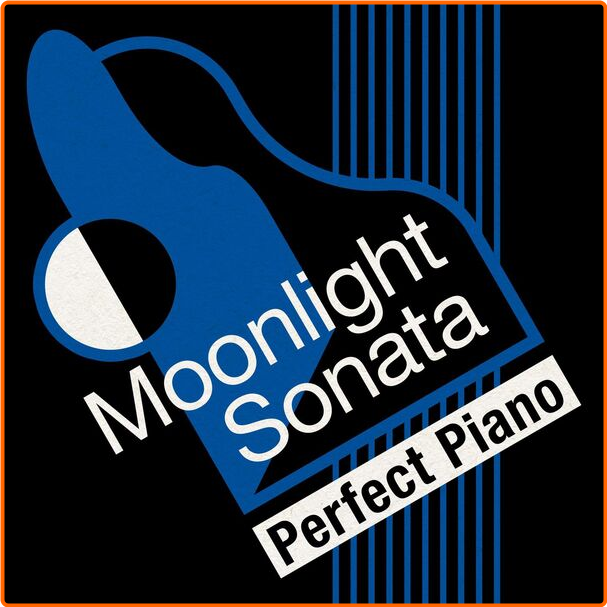 Various Artists - Moonlight Sonata Perfect Piano (2024) [320 Kbps] NG2BaJMm_o