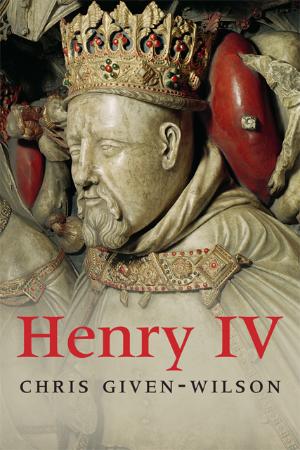 Christopher Given Wilson   Henry IV (The English Monarchs)