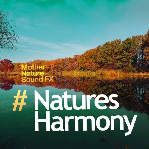 Mother Nature Sound FX - # Natures Harmony - 2019