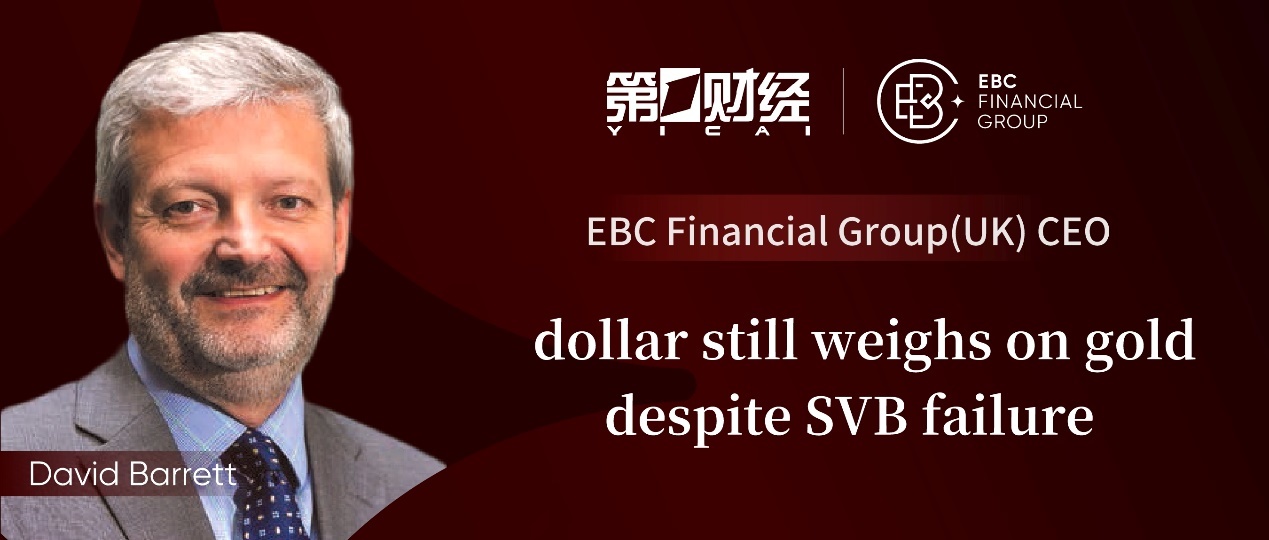 EBC Group says dollar still weighs on gold despite SVB failure