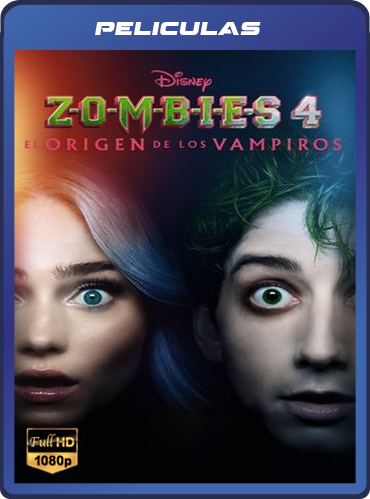 [Descargar] [ZOMBIES 4: El origen de los vampiros] [2025] [HD 1080p] [Trial] [Lat-Cast-Ing] [Googledrive]