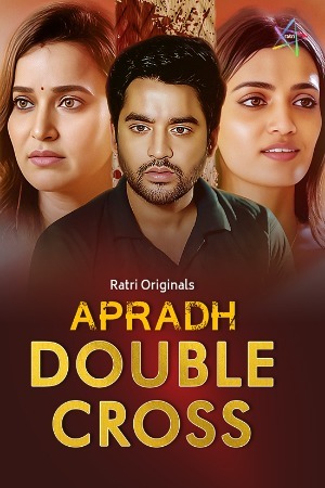 Apradh Double Cross 2024 Hindi Ratri Short Films 720p HDRip Download