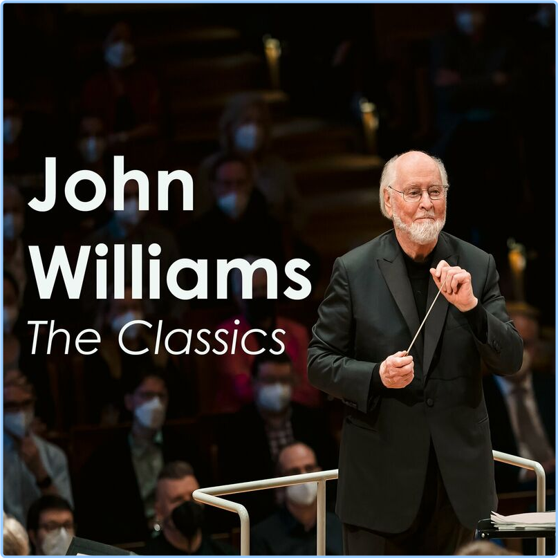 John Williams John Williams The Classics (2024) [320 Kbps] MDb5Qvu3_o